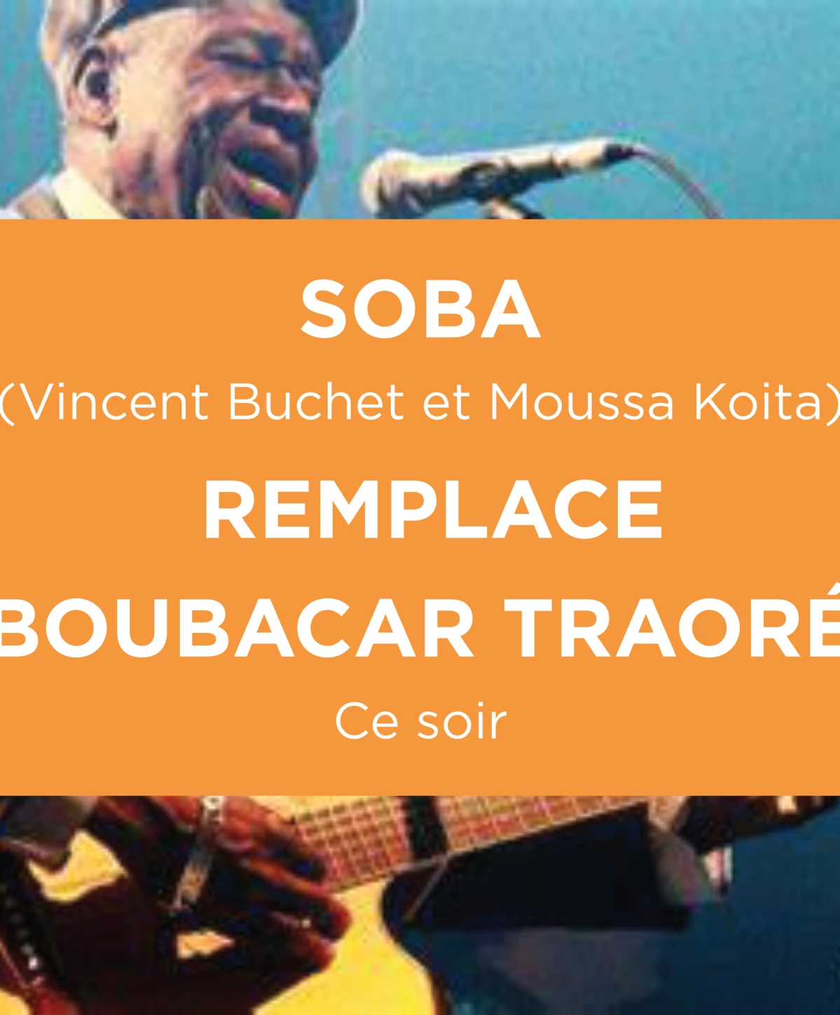 SOBA REMPLACE Boubacar Traoré