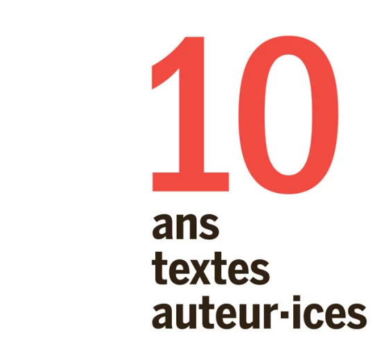 10 ans, 10 textes, 10 auteur·ices